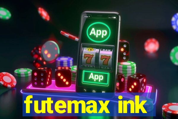 futemax ink